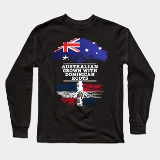 Australian Grown With Dominican Republic Roots - Gift for Dominican With Roots From Dominican Republic Long Sleeve T-Shirt